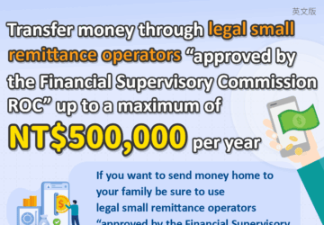 Transfer money through legal small remittance operators “approved by the Financial Supervisory Commission ROC” up to a maximum of NT$500,000 per year