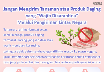Jangan Mengirim Tanaman atau Produk Daging yang “Wajib Dikarantina”Melalui Pengiriman Lintas Negara