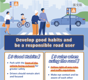 Develop good habits and be a responsible road user