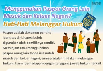 Menggunakan Paspor Orang Lain Masuk dan Keluar Negeri? Hati-Hati Melanggar Hukum