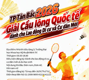 【Mở Đăng Ký】Giải Cầu lông Quốc tế dành cho Lao động Di cư và Cư dân Mới TP Tân Bắc 2026