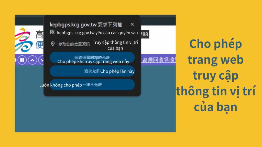 Cho phép trang web truy cập thông tin vị trí của bạn.